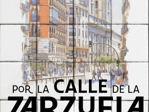 Por la calle de la Zarzuela